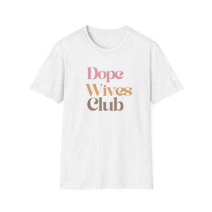 Dope Wives Club Ladies T-Shirt