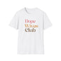Dope Wives Club Ladies T-Shirt