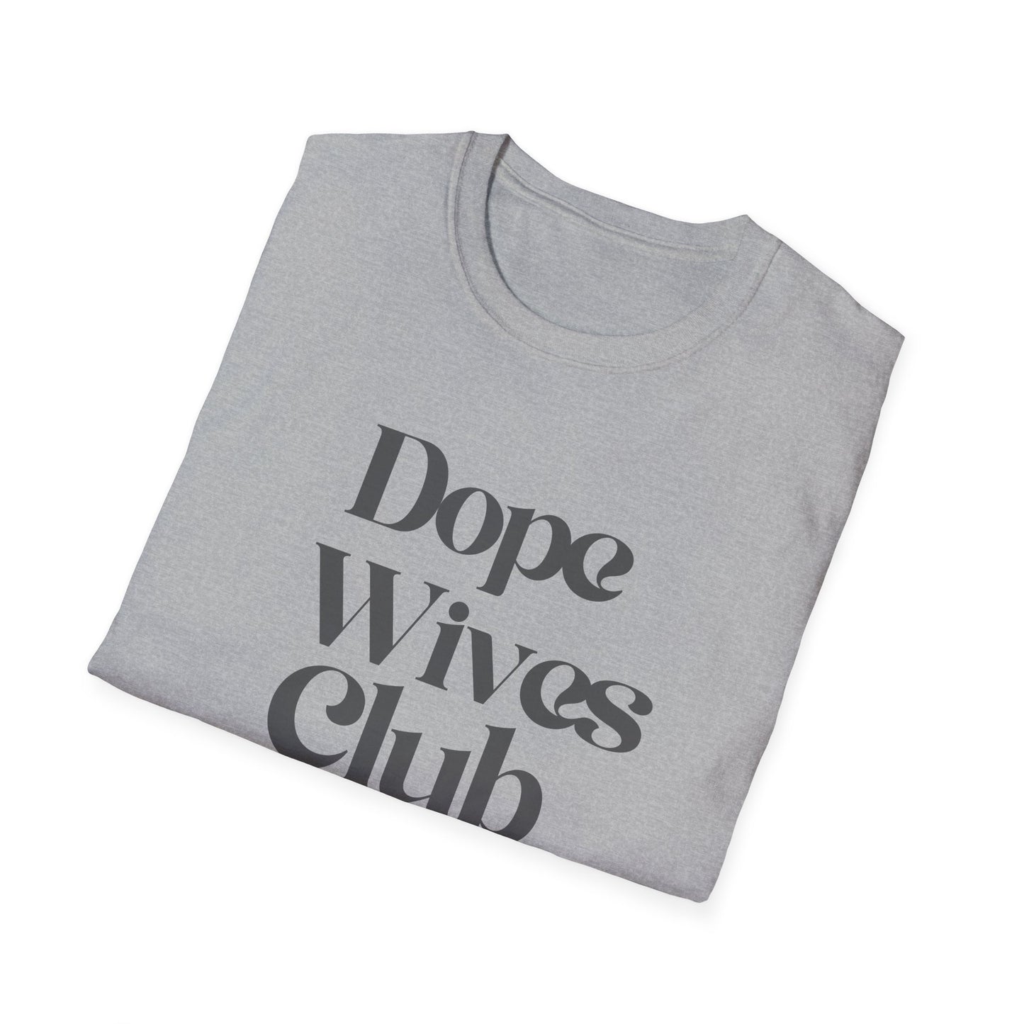Dope Wives Club Ladies T-Shirt