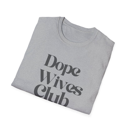 Dope Wives Club Ladies T-Shirt
