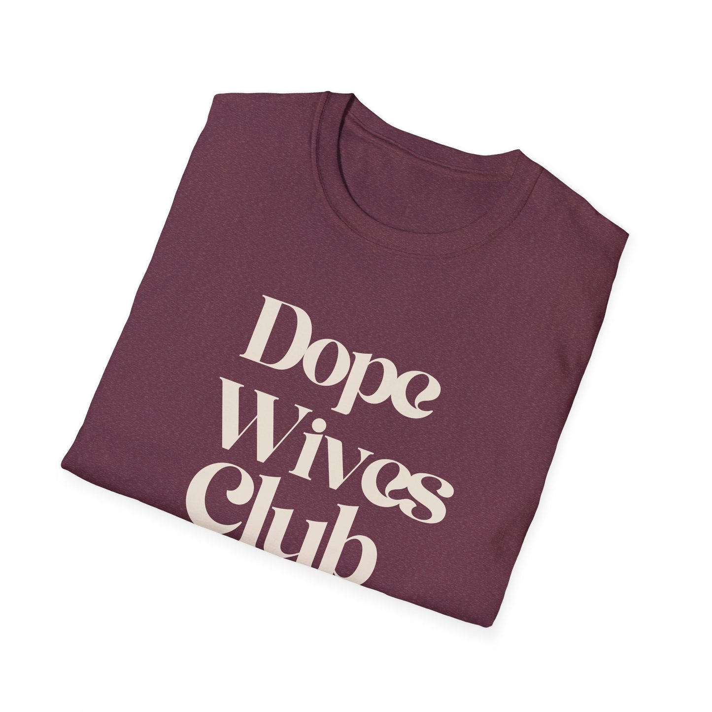 Dope Wives Club Ladies T-Shirt