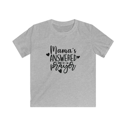 'Mama's Answered Prayer' Youth T-Shirt