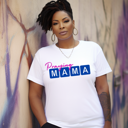 Praying Mama Ladies T-Shirt