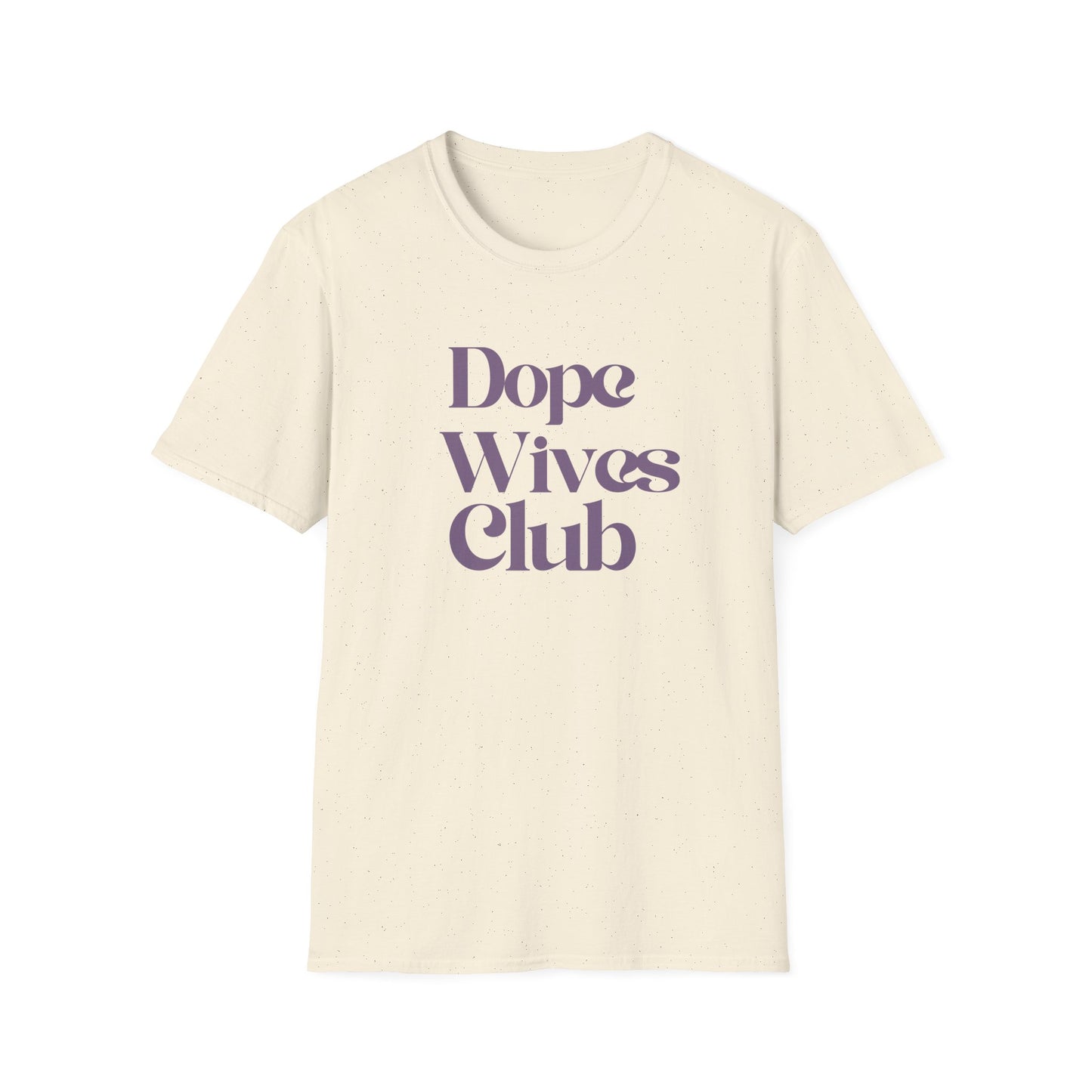 Dope Wives Club Ladies T-Shirt