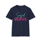 Saved to Serve Graphic T-Shirt