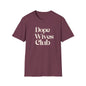 Dope Wives Club Ladies T-Shirt