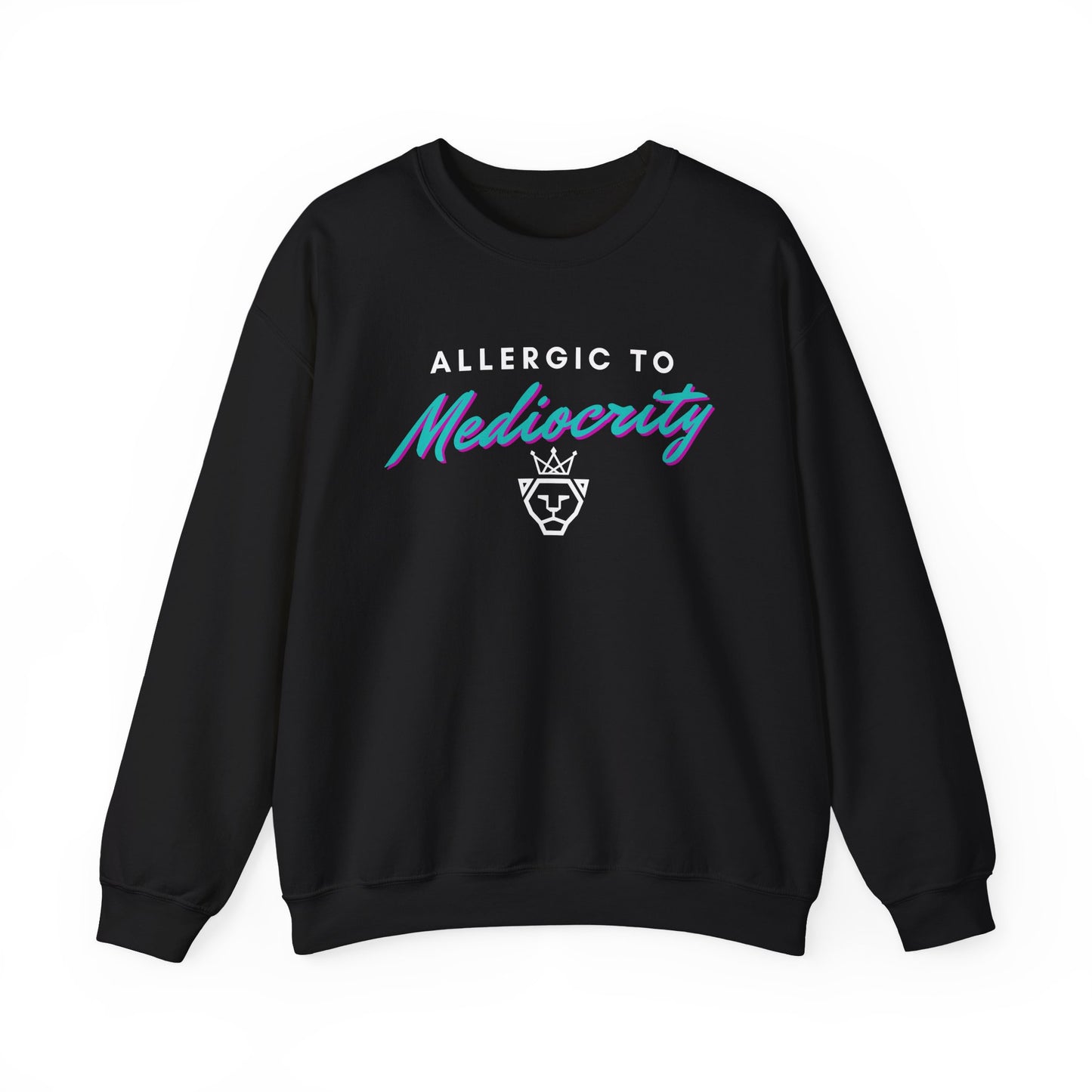 Allergic to Mediocrity Crewneck Sweatshirt