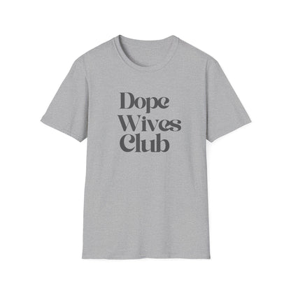 Dope Wives Club Ladies T-Shirt